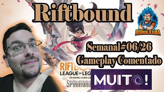 Riftbound - SFD - Semanal Muito #06-26 / Gameplay comentado! React! PT-BR