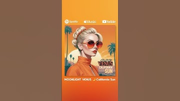 Thumbnail of NOW ON SPOTIFY! MOONLIGHT VENUS 🌙 California Sun  #music #spotify #song #summer #easy