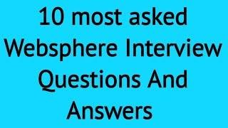 Celebrity 10 Websphere Interview Questions and Answers || Frequently asked questions in an interview Wealth