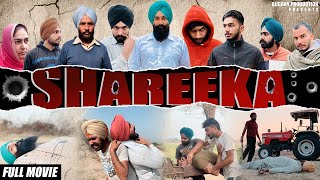 SHAREEKA • A STORY THAT HAS NO END • FULL MOVIE • New punjabi movie 2023