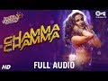 Chamma chamma full audio  fraud saiyaan  elli avrram arshad  neha kakkar tanishk ikka  romy