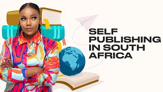 Step by Step Guide for Book Self Publishing in South Africa