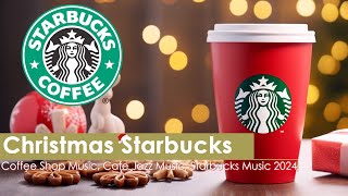 Starbucks Christmas Playlist 2024 Happy Morning With Starbucks Christmas Jazz Music For Study, Work