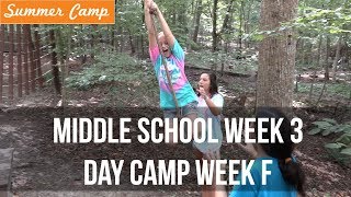2019 Summer Camp: Middle School Week 3/Day Camp Week F