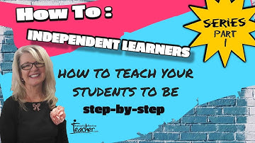 Teaching Strategies Independent Learning Series: Part 1