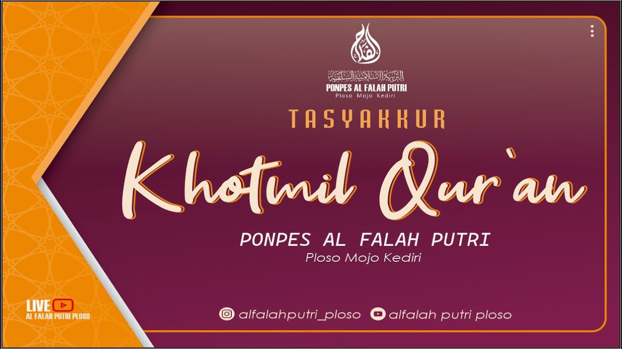 (LIVE) TASYAKKUR KHOTMIL QUR'AN PP. AL FALAH PUTRI