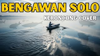 Bengawan Solo  Sundari Sukoco  Keroncong Cover 