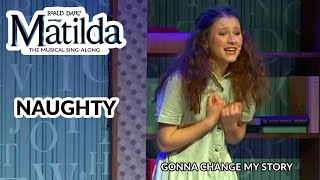 Matilda Jr | Naughty | Sing-Along