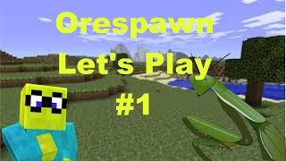 Minecraft Orespawn #1: Starting off with a girlfriend