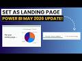 How to Set a Landing Page in Power BI | May 2026 Feature Update