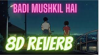 [8D   REVERB] Badi Mushkil Hai | Anjaam | Full Song | Abhijeet | Shah Rukh Khan, Madhuri Dixit