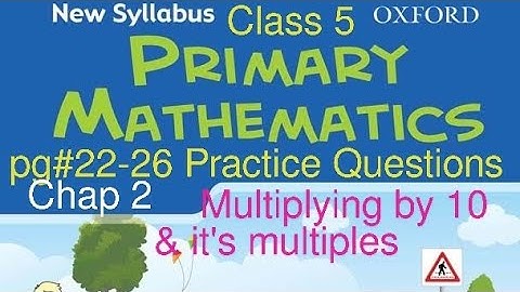 pg#22-26 Practice Questions| Chap2 Four operations lesson#1| New Syllabus Primary Mathematics Book 5