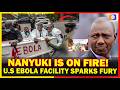 NANYUKI ON FIRE! Fury Over U.S.-Funded Ebola Facility