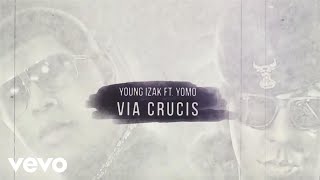 Yomo - Via Crucis Feat. Young Izaak (Lyric Video)