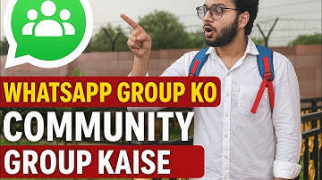 📱 WhatsApp Group Ko Community Me Kaise Badle? 😲🔥 | Full Guide in Hindi