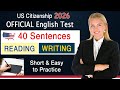 Master English Test - OFFCIAL 40 Reading and Writing Common Sentences for US Citizenship Test 2026