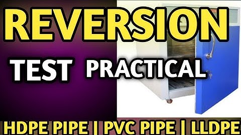 REVERSION TEST PRACTICAL | HDPE PIPE | PVC PIPE | DRIP PIPE | CIPET SATPAL | DENSITY TEST | CBC |CBD