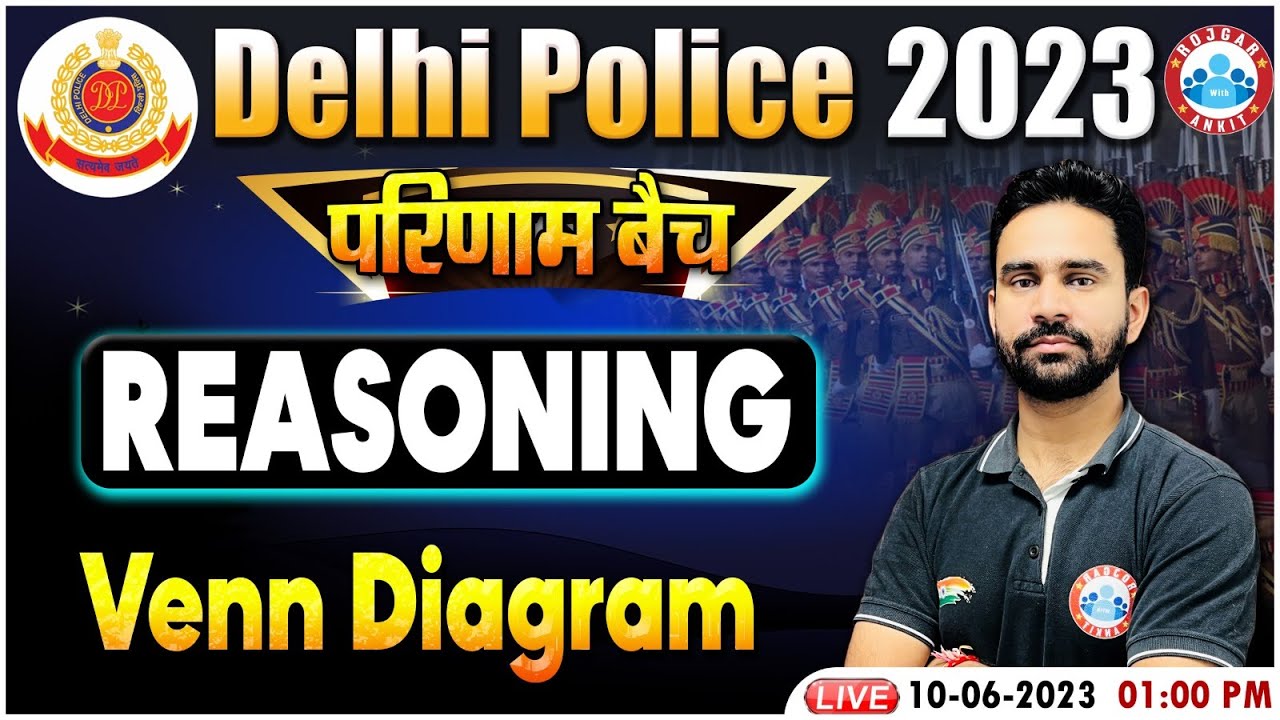 Delhi Police 2023, Venn Diagram Reasoning Trick, Reasoning For Delhi Police परिणाम बैच