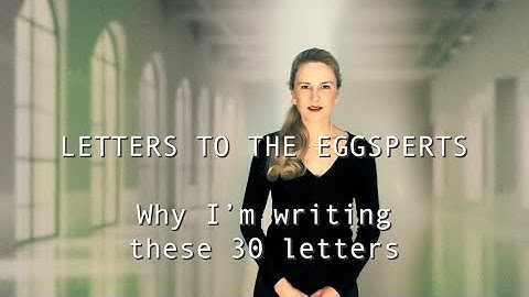 Letters to the Eggsperts — Episode 0: Introduction