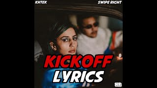 KHTEK - KICKOFF (LYRICS VIDEO)