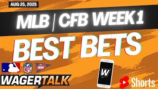WagerTalk TV SHORTS LIVE | Free Sports Picks | Sports Betting Predictions & Tips | Monday 8/25/25