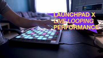 Launchpad X Ableton Live Looping Performance