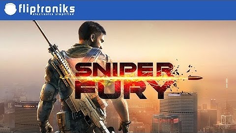 Sniper Fury Android Gameplay Part 7 - Fliptroniks.com