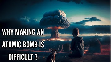 Why Making an Atomic Bomb Is Difficult ? #oppenheimer #nuclearbomb