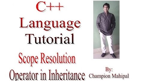 C++ Programming  Language Tutorial 65 Scope Resolution Operator in Inheritance