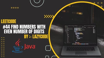 LeetCode in Java | Problem in Arrays : Easy Question | Find Numbers with Even Number of Digits