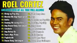 Roel Cortez Nonstop Opm Tagalog Songs ~ Filipino Music ~ Roel Cortez Best Songs Full Album #67