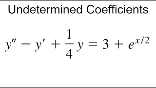 Undetermined Coefficients Example | Differential Equations | y'' - y' + 1/4 y = 3 + e^x/2