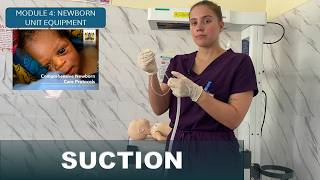 Suctioning a Neonate | Newborn Unit Equipment Lesson 8
