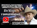 VITICO  CASTILLO (EN VIVO HD 1080) COMPLETO 1/2  EL GRAN VITICAZO EN GUAYANA