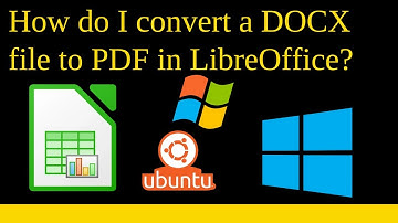 How do I convert a DOCX file to PDF in LibreOffice?