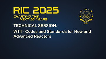 W14 - Codes and Standards for New and Advanced Reactors