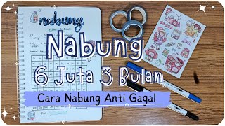 Nabung Tanpa Beban || 6 Juta 3 Bulan || Cara Nabung Anti Gagal