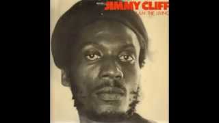 I AM THE LIVING - JIMMY CLIFF