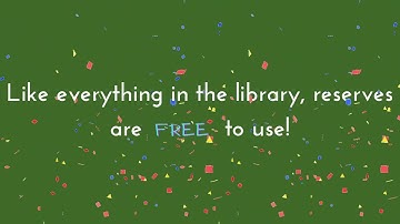 Course Reserves: What They Are and How To Use Them