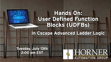 Hands-on: User Defined Function Blocks (UDFBs) in Cscape Advanced Ladder Logic