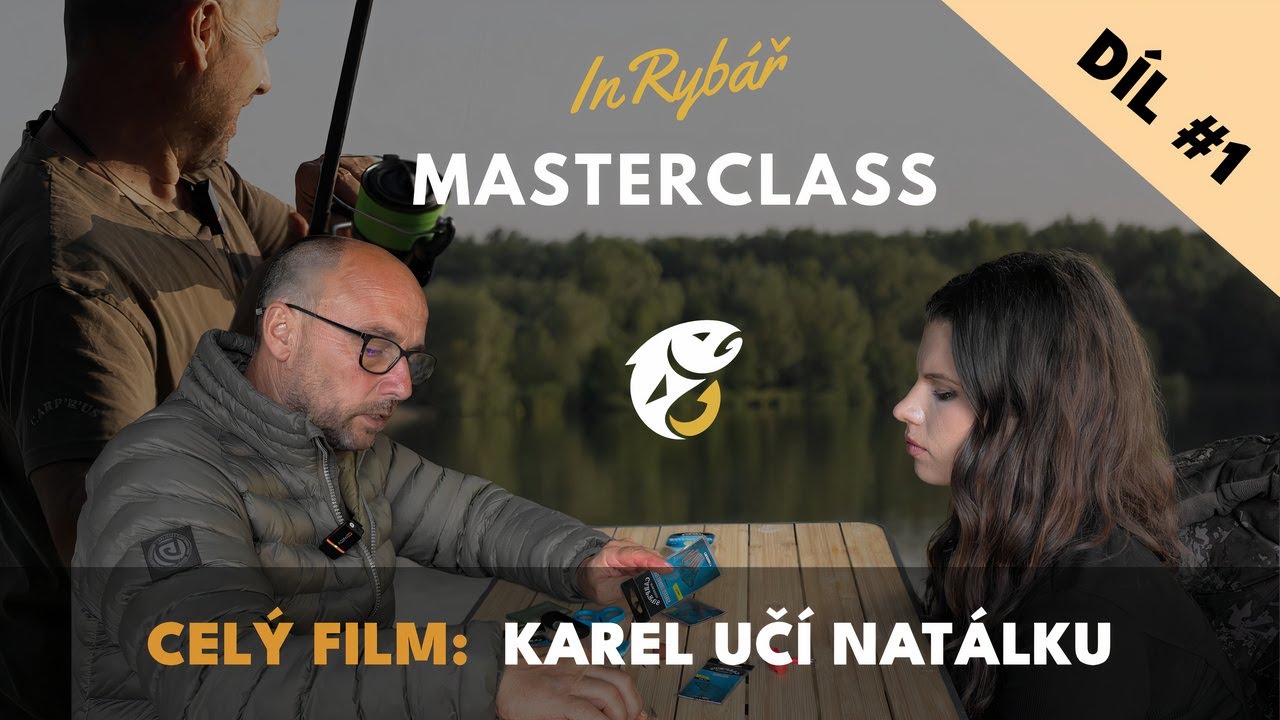 CELÝ FILM #1: Karel Nikl v akci jako učitel Natálky | InRybář Masterclass