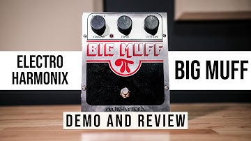 Electro Harmonix Big Muff Pi Fuzz Pedal Demo & Review