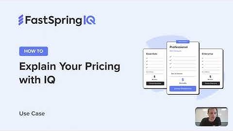 How to Explain Pricing with IQ | Use Case Demo | FastSpring IQ