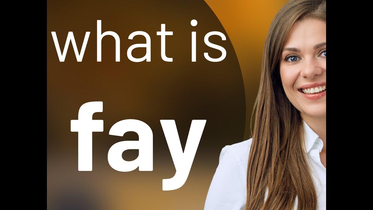 fay-fay-meaning-youtube