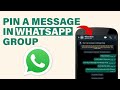 How To Pin A Message In WhatsApp Group (2025)