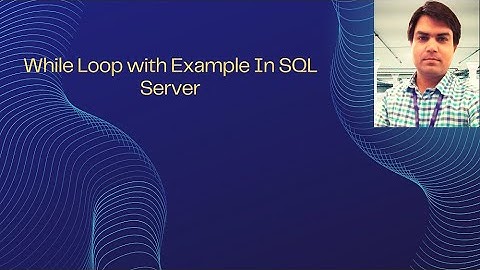 While Loop With Example In SQL Server