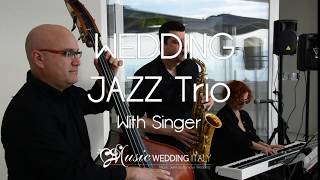 Download lagu MUSIC WEDDING ITALY Wedding trio jazz with singer MUSIC WEDDING ITALY Wedding trio jazz with singer
