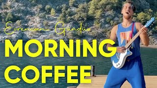 Evrencan Gündüz - Morning Coffee (Lyric Video) Resimi