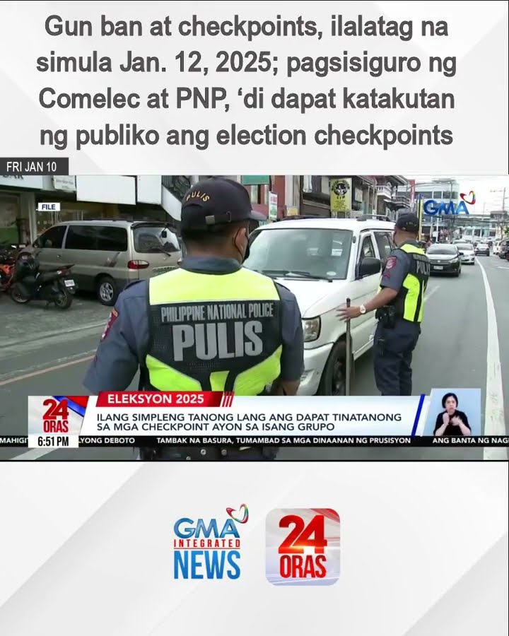 Gun ban at checkpoints, ilalatag na simula Jan. 12, 2025 | 24 Oras