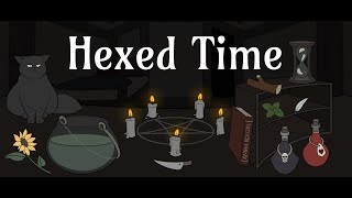 You're Stuck in a Timeline; Save Your Friend Before She Dies (Hexed Time: Part 1)